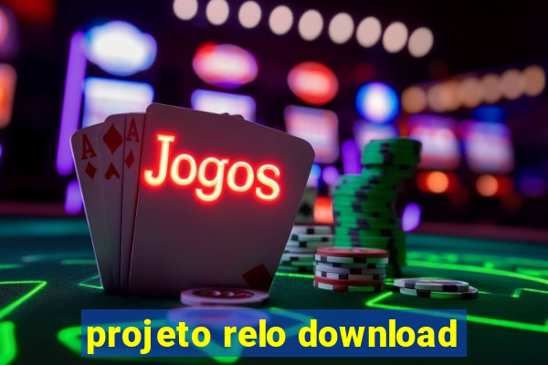 projeto relo download